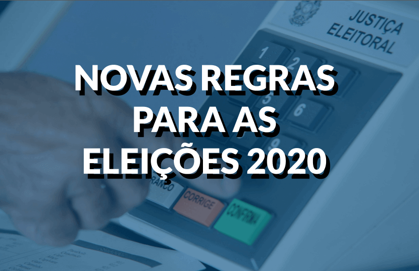 Leia mais sobre o artigo Novas regras das Eleições 2020
