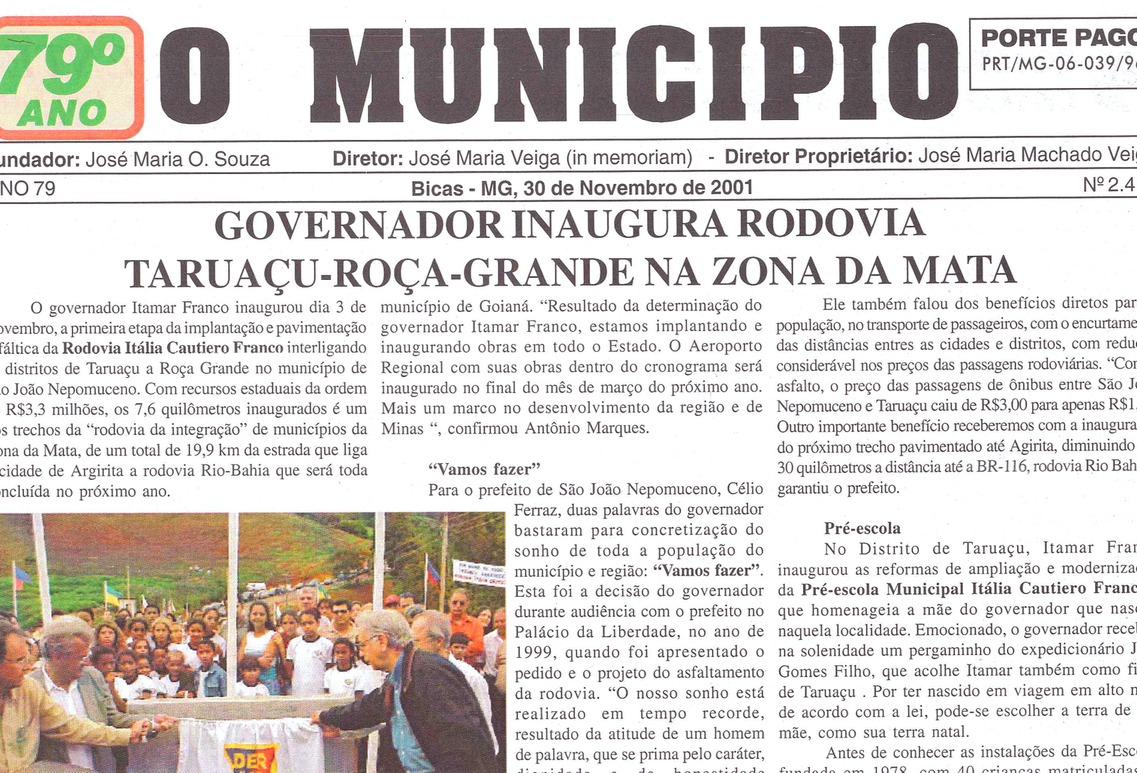 Leia mais sobre o artigo Há 20 anos, em 30/11/2001, O MUNICÍPIO publicava: Governador inaugura Rodovia Taruaçú-Roça Grande / Notícias da cidade de Bicas / Crônicas de ChicreFarhat, Dirceu Ramos, Júlio Vanni, Frank Granado, Amílcar Rebouças e Zé Arnaldo / Sociais
