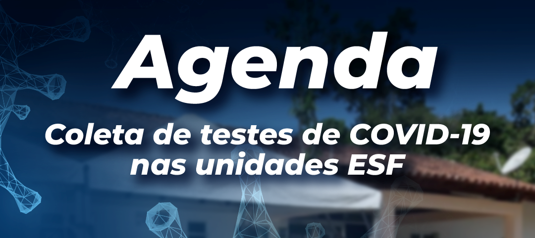 Leia mais sobre o artigo Agenda / Coleta de testes de Covid-19 nas unidades ESF