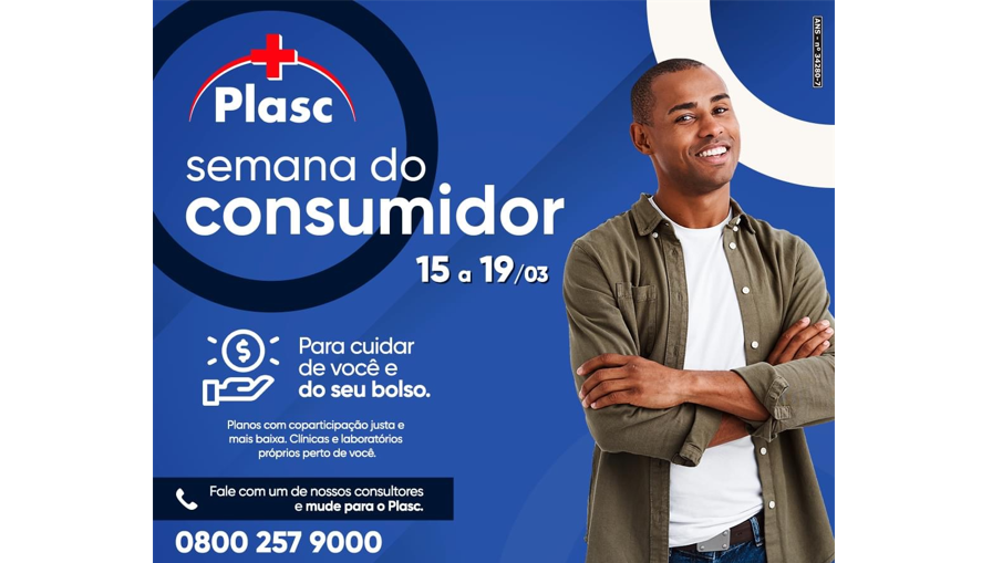 Leia mais sobre o artigo Na Semana do Consumidor, o Plasc traz condições especiais para cuidar de você, da sua família e do seu bolso!