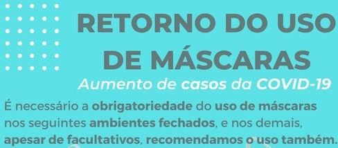 Leia mais sobre o artigo Retorno do Uso de Máscaras / Aumento de casos de covid-19