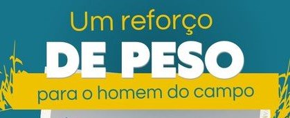 Leia mais sobre o artigo Um reforço de peso para o  homem do campo