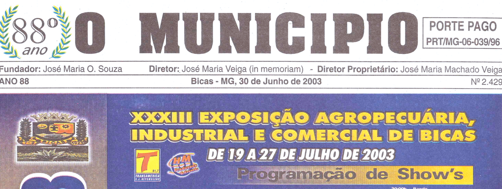 Leia mais sobre o artigo Há 20 anos, em 30/06/2003, O MUNICÍPIO publicava: XXXIII EXPO Bicas / Bicas em revista / Notícias de Maripá de Minas / Crônicas de Júlio Vanni, Amílcar / Chicre / Sociais / Coluna do Zé Arnaldo