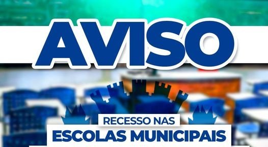 Leia mais sobre o artigo Aviso / Recesso nas Escolas Municipais