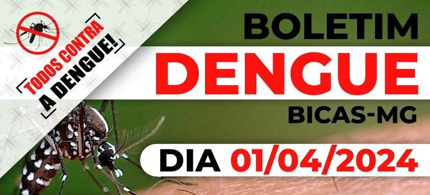 Leia mais sobre o artigo Bicas – Boletim da Dengue com um óbito em investigação – 1/4/2024