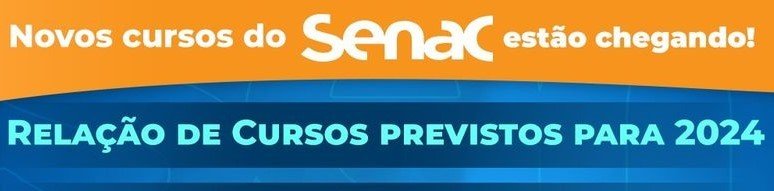 Leia mais sobre o artigo Novos cursos do Senac estão chegando!