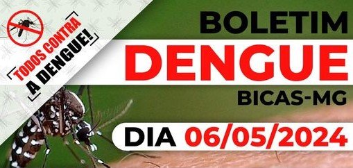 Leia mais sobre o artigo Bicas – Boletim da Dengue com um óbito em investigação – 6/5/2024