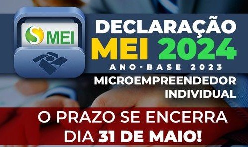 Leia mais sobre o artigo Declaração MEI 2024 | Prazo se encerra nesta sexta-feira, 31/5
