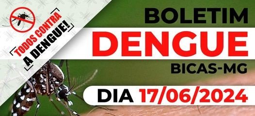 Leia mais sobre o artigo Bicas – Boletim da Dengue – 18/6/2024