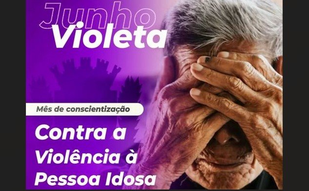 Leia mais sobre o artigo Junho Violeta | Mês de consciência contra a violência à pessoa idosa