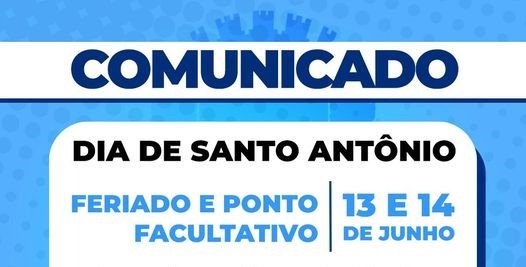 Leia mais sobre o artigo Comunicado | Dia de Santo Antônio | Feriado e Ponto Facultativo