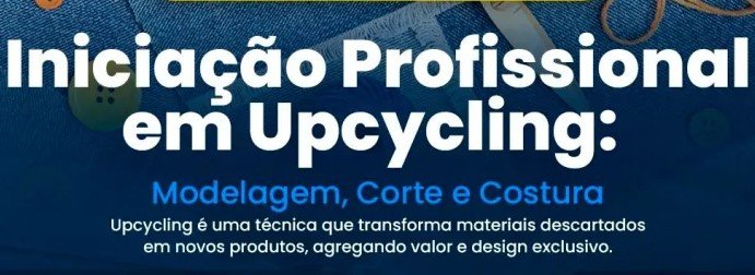 Leia mais sobre o artigo Vídeo| Encerramento do Curso de Iniciação Profissional em Upcycling: Modelagem, Corte e Costura