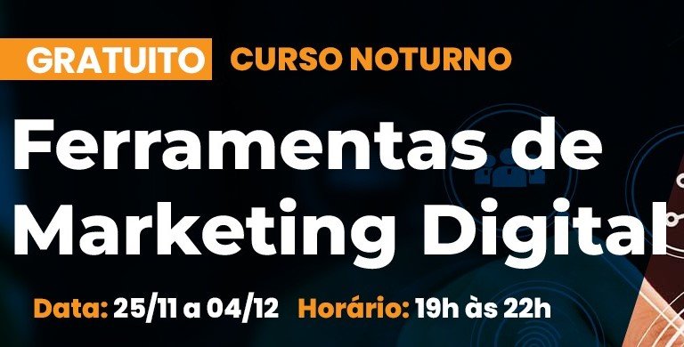 Leia mais sobre o artigo Ferramentas de Marketing Digital | Curso noturno gratuito