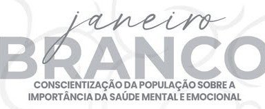 Leia mais sobre o artigo Janeiro Branco | Palestras | Quinta-feira, dia 6/2