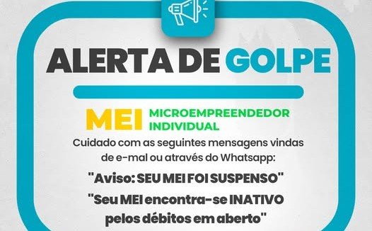 Leia mais sobre o artigo Alerta de golpe | MEI – Microempreendedor Individual