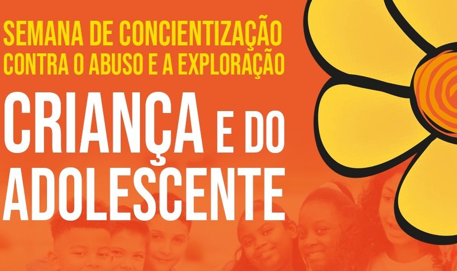Leia mais sobre o artigo Semana de Conscientização Contra o Abuso e a Exploração da Criança e do Adolescente