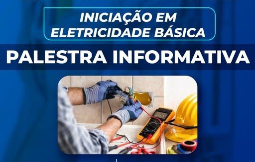 Leia mais sobre o artigo Palestra Informativa | Curso de Iniciação em Eletricidade Básica do SENAI