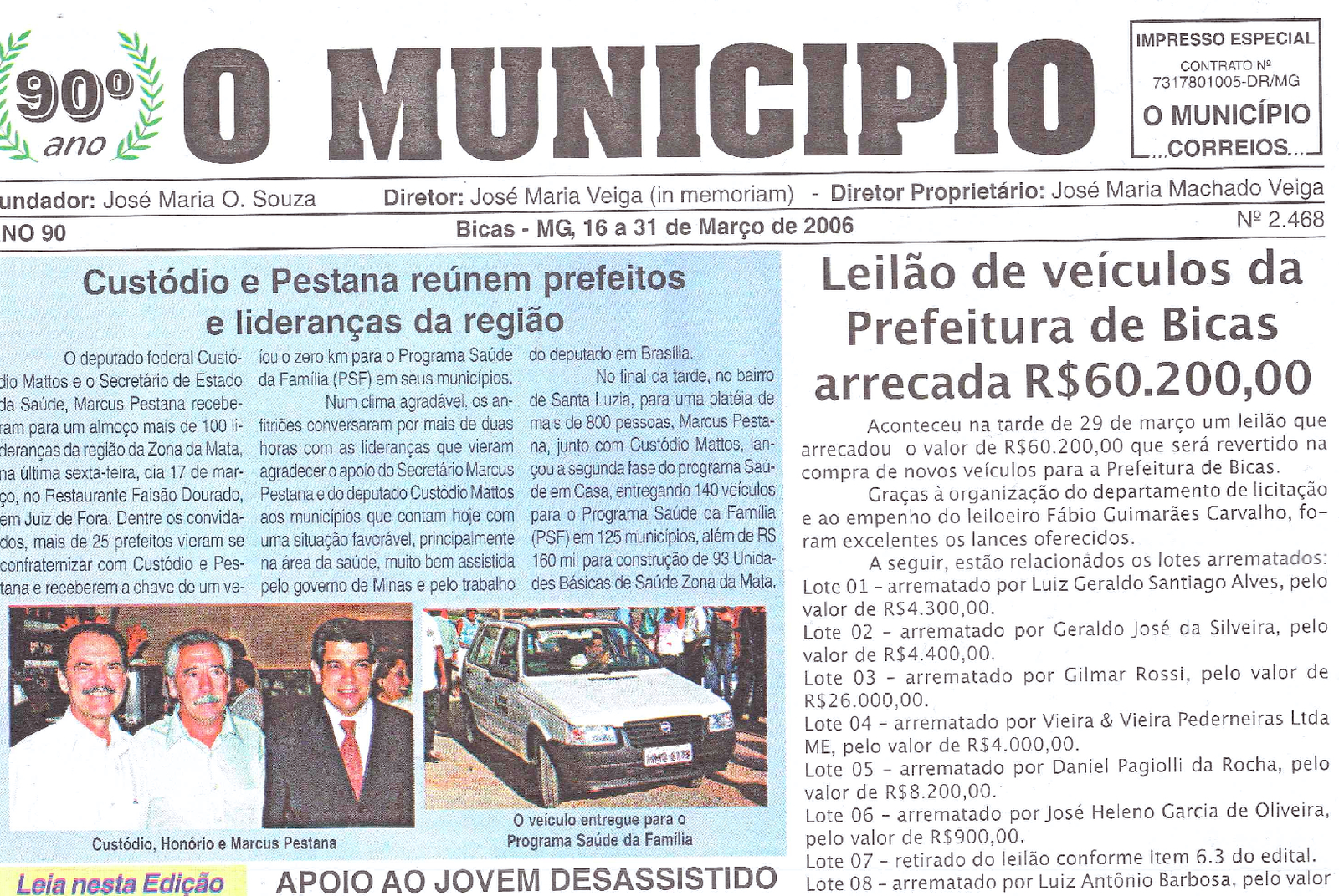 Leia mais sobre o artigo Há 20 anos, em 31/03/2006, O MUNICÍPIO publicava: Custódio e Pestana reúnem prefeitos / Notícias de Maripá / Formaturas / Recordar é Viver / Câmara de Pequeri / Sociais / Coluna do ZA
