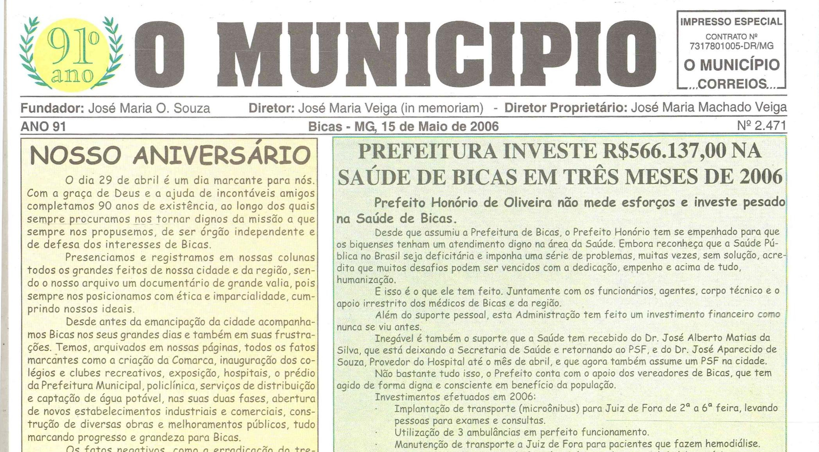 Leia mais sobre o artigo Há 20 anos, em 15/05/2006, O MUNICÍPIO publicava: Prefeitura investe em saúde – Notícias de Maripá – Câmara homenageia O Município – Encontro Informal; Há 50 Anos; Recordar é Viver – Sociais