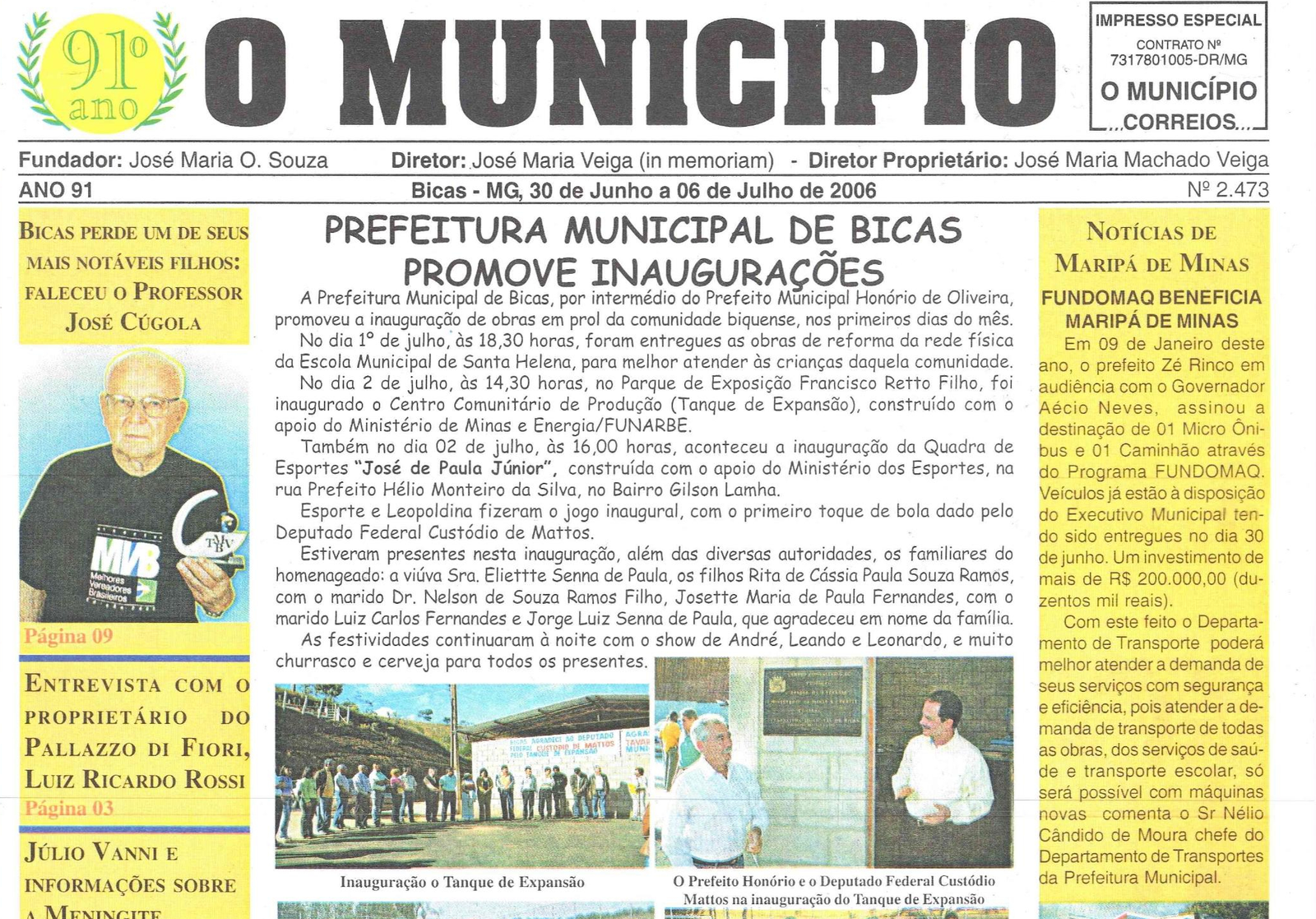 Leia mais sobre o artigo Há 20 anos, em 06/07/2006, O MUNICÍPIO publicava: Prefeitura promove inaugurações_Notícias de Maripá_Pequeri em Foco_Crônicas de Júlio, Chicre, Amilcar_Falecimento do Prof. José Cúgola_Sociais
