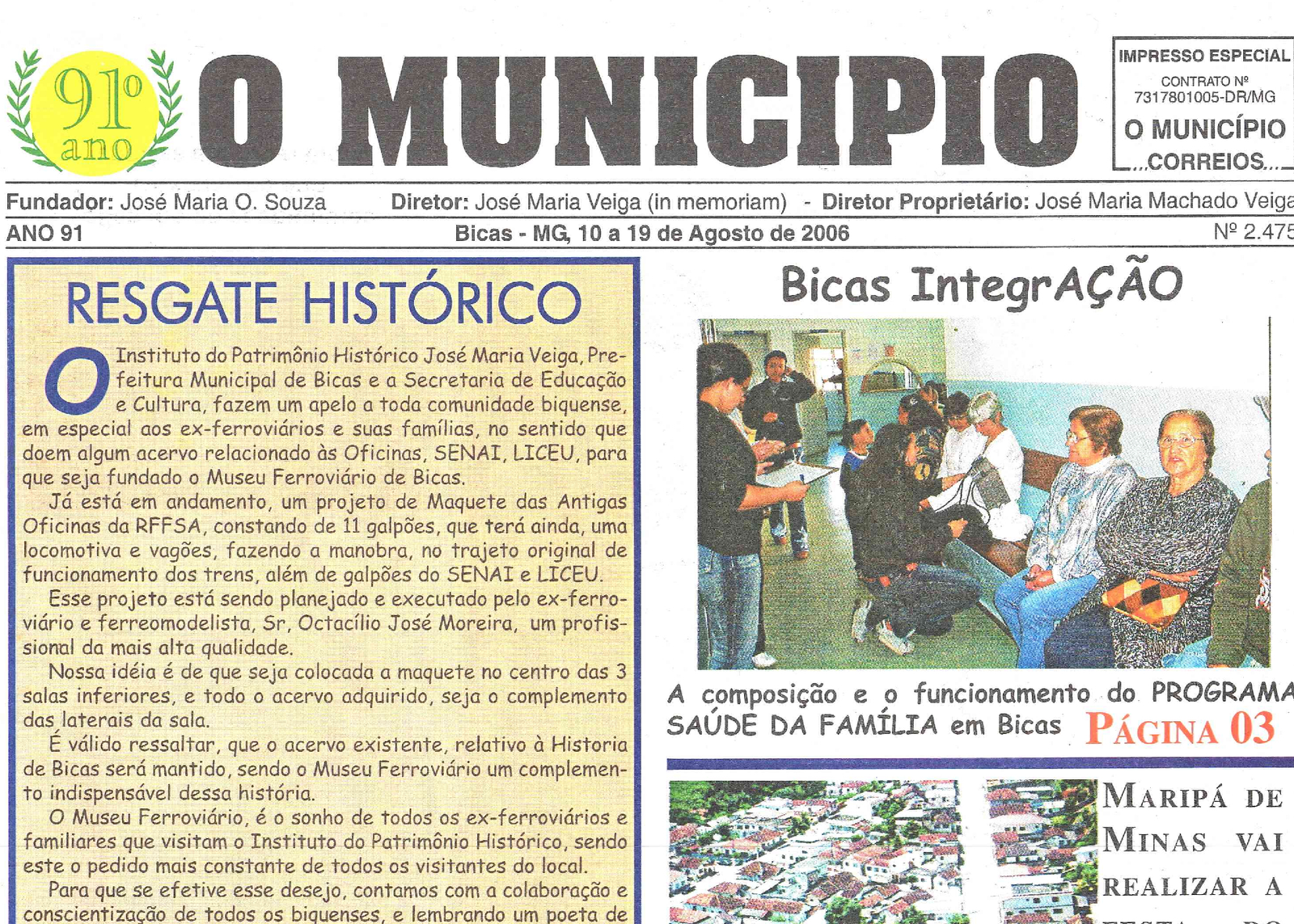Leia mais sobre o artigo Há 20 anos, em 10/08/2006, O MUNICÍPIO publicava: Resgate Histórico_Bicas IntegrAÇÃO_Pequeri em Foco_Notícias de Maripá_Crônicas_Há 50 anos_Asscom_Sociais