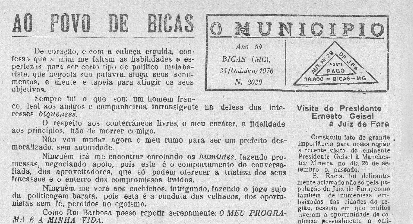 Há 50 anos, em 31/10/1976 O MUNICÍPIO PUBLICAVA: Ao povo de Bicas – Visita do Presidente Geisel a Juiz de Fora – Candidatos da ARENA em Bicas – Rochedo de Minas